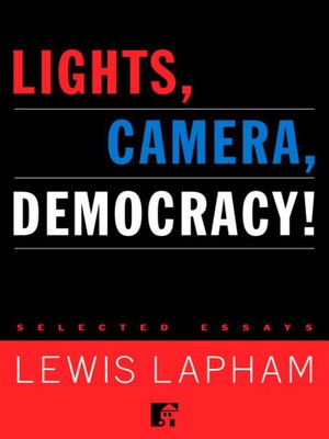 cover image of Lights, Camera, Democracy!